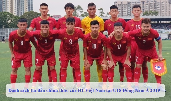 danh sach thi dau chinh thuc cua dt viet nam tai u18 dong nam a 2019