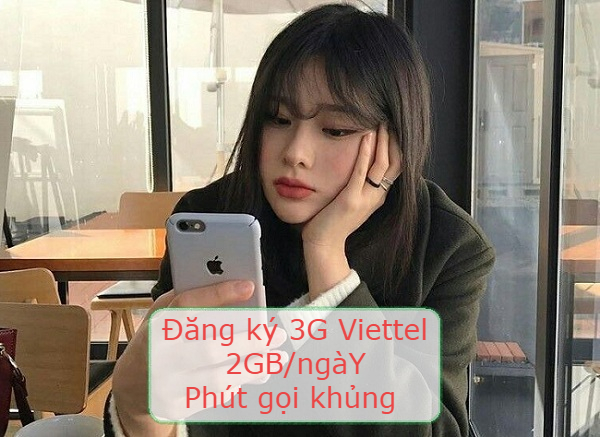 Cách đăng ký 3G Viettel 2GB/ngày