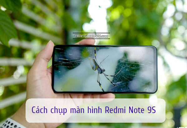 cach chup man hinh redmi note 9s