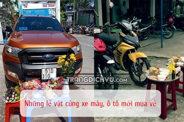 nhung le vat cung xe may o to moi mua ve