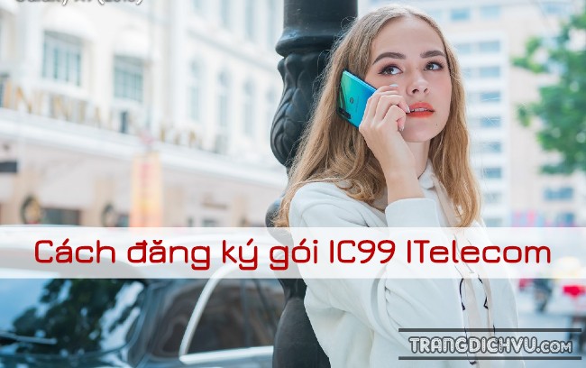 Cú pháp đăng ký gói IC99 ITelecom