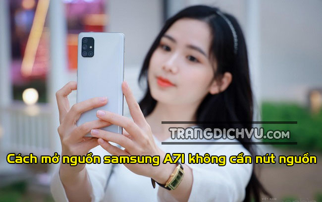 cach mo nguon samsung a71