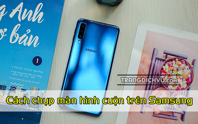 cach chup man hinh cuon tren samsung