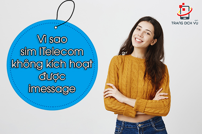 sim Itelecom không kích hoạt được imessage