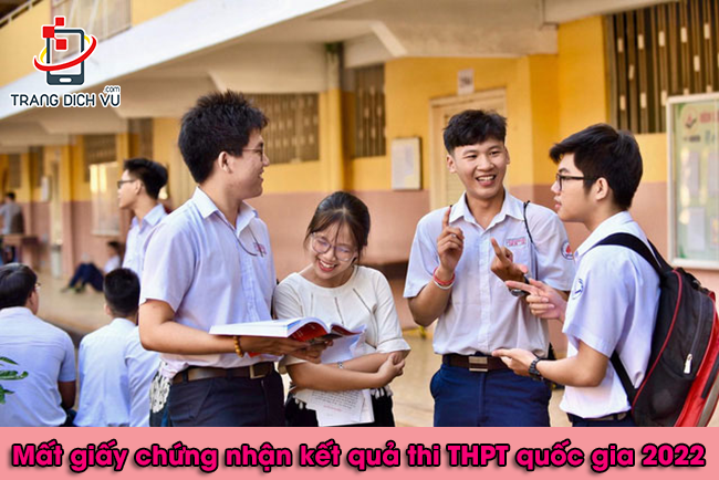 Mất giấy chứng nhận TN THPT 2022 bị gì không?