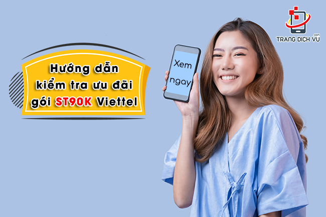 Kiểm tra ưu đãi data gói ST90K Viettel