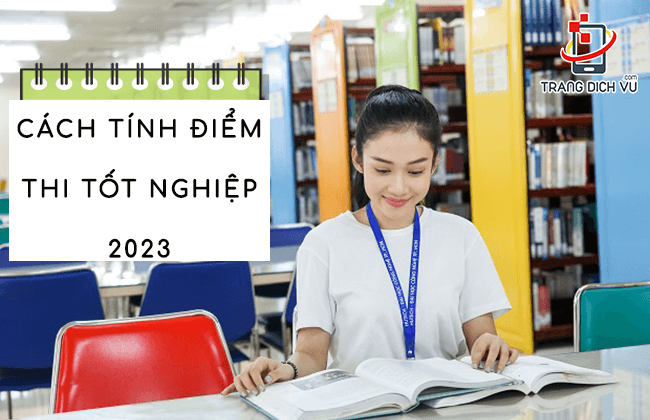 cach tinh diem thi tot nghiep thpt 2023