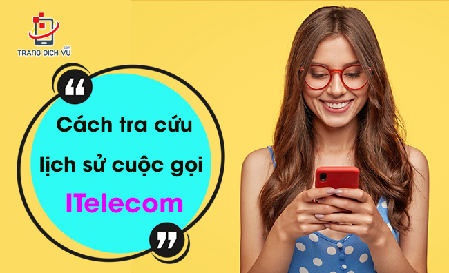 tra cuu lich su cuoc goi itelecom