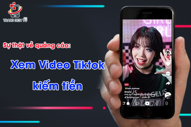 xem video kiem tien tiktok co that khong