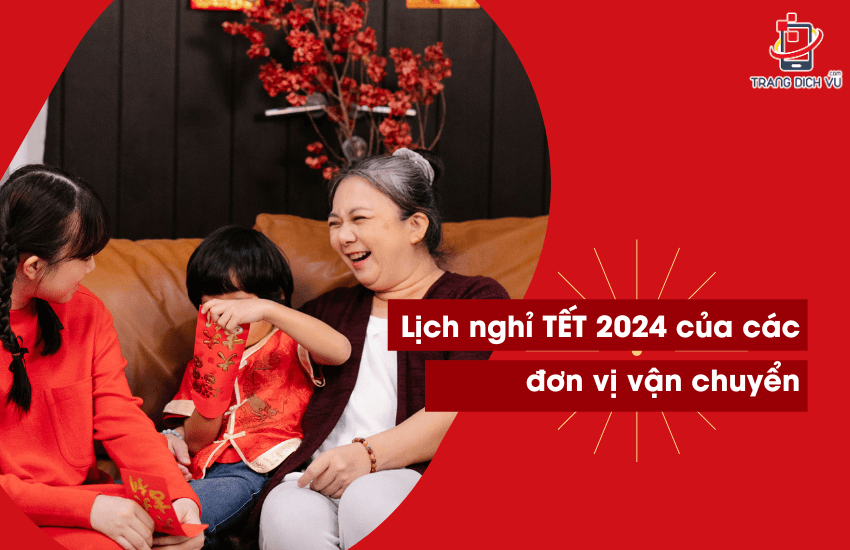 lich nghi tet 2024 cua don vi van chuyen 