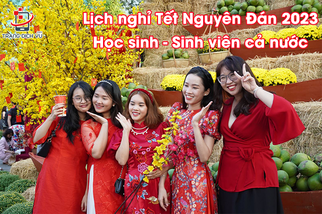 lich nghi tet nguyen dan 2023 cua hoc sinh sinh vien toan quoc