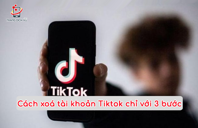 cach xoa tai khoan tiktok