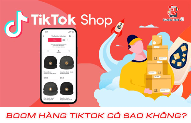 boom hang tiktok co sao khong