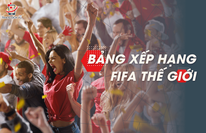 bang xep hang fifa the gioi 