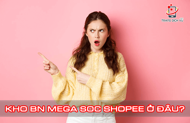 kho bn mega soc o dau