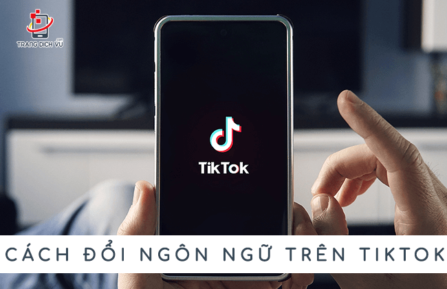 cach doi ngon ngu tren tiktok