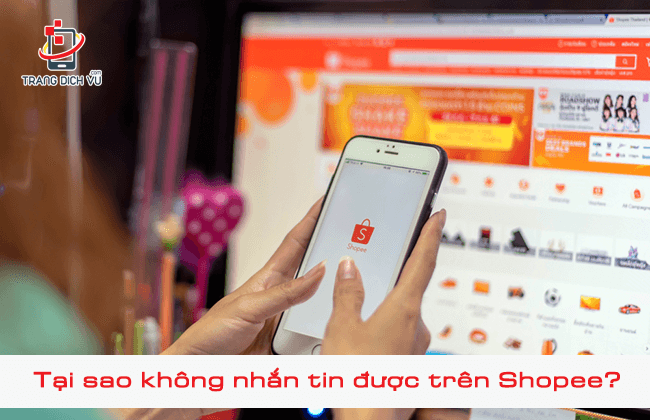 tai sao khong nhan tin duoc tren shopee