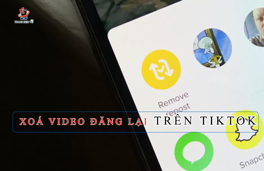 xoa video dang lai tren tiktok cuc de