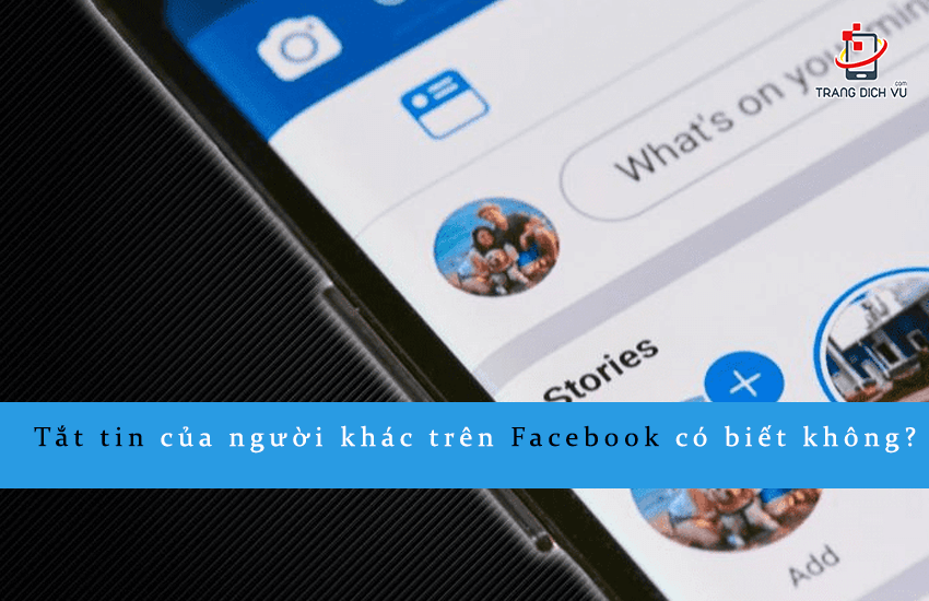 huong dan tat tin facebook cua nguoi khac co biet khong