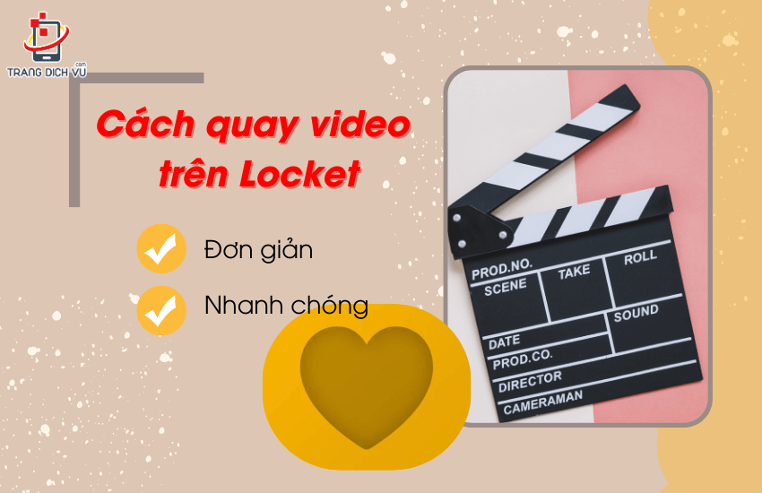 cach quay video tren locket