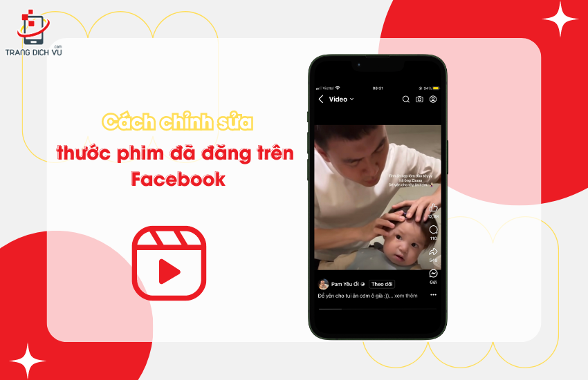 chinh sua thuoc phim tren facebook da dang