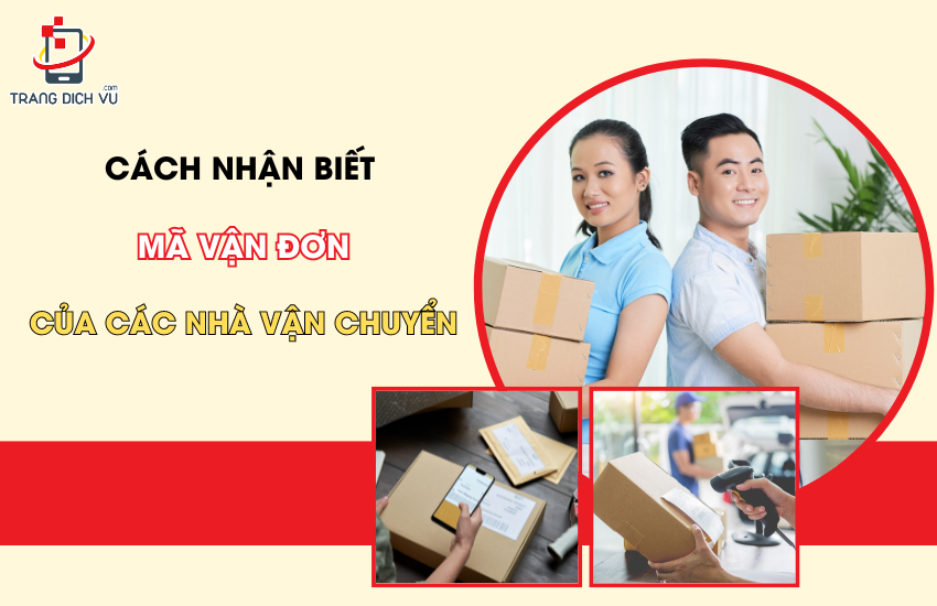 cach nhan biet ma van don cua cac don vi van chuyen