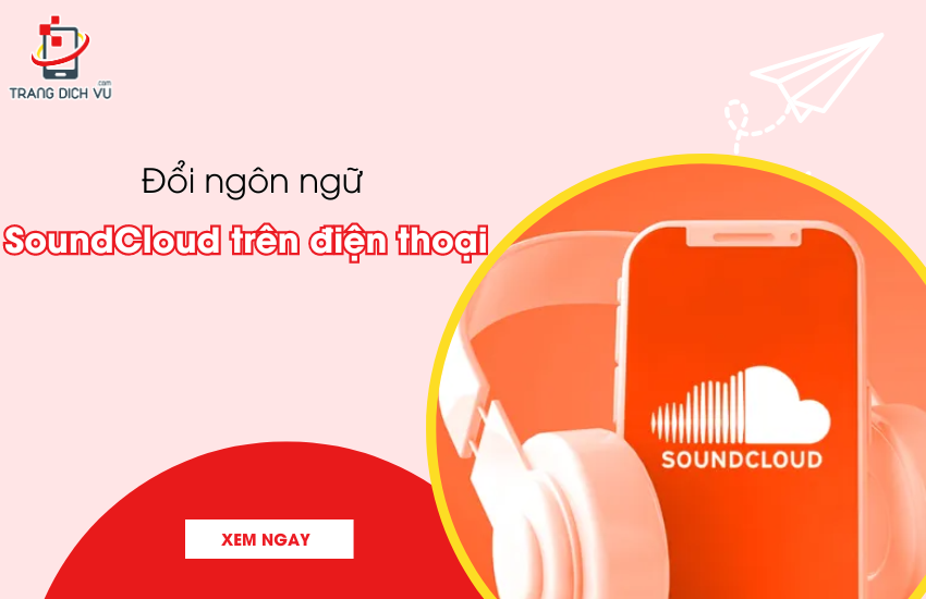 thay doi ngon ngu tren soundcloud tren dien thoai